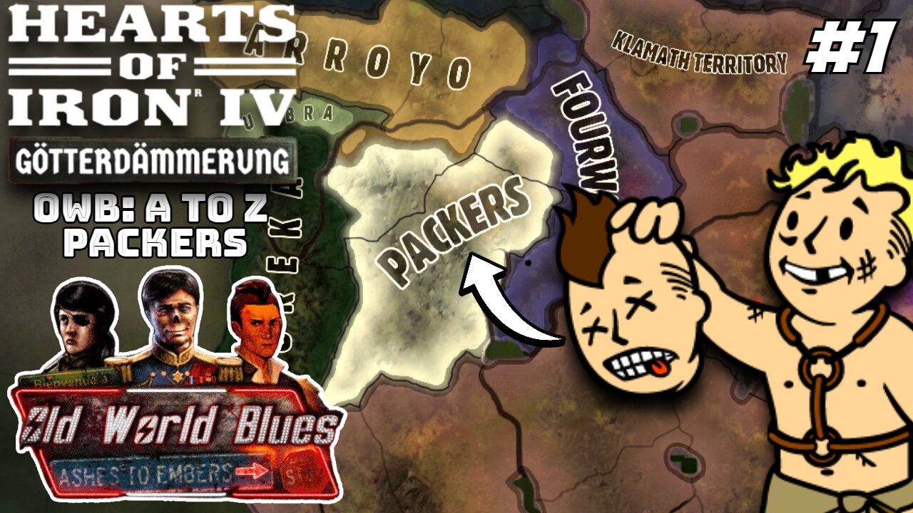 Packing Northern California! Hoi4 - Old World Blues: A To Z, Packers #1