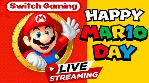 MARIO DAY CELEBRATION!!!!! MARIO GAMES GALORE!!!! *LIVE*