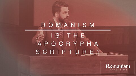 Is The Apocrypha Scripture?