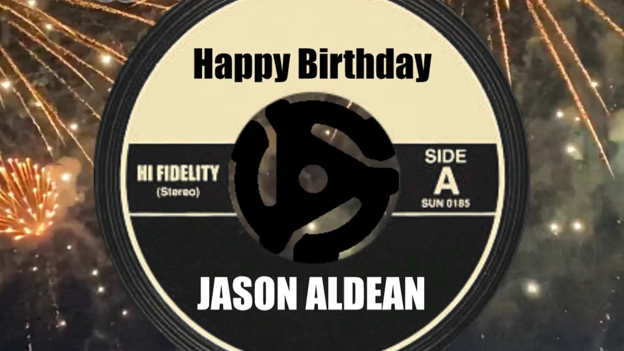 HAPPY BIRTHDAY to JASON ALDEAN!