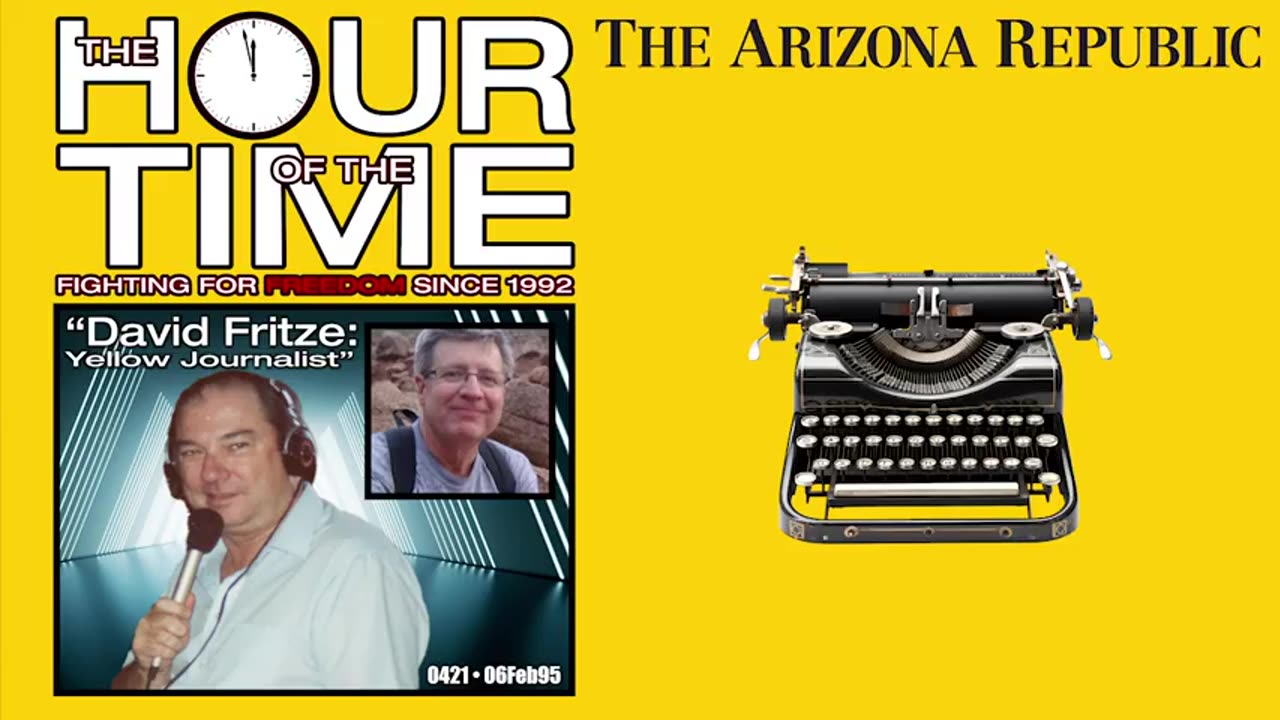 The HOUR of the TIME #0421 David Fritze - Yellow Journalist