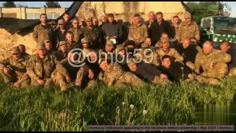 Ukraine War Combat Footage: 'Cherkassy Volkssturm appealing to the Ukrainian military leadership'