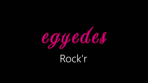 Egyedes ¦ Rock'r (official audio)