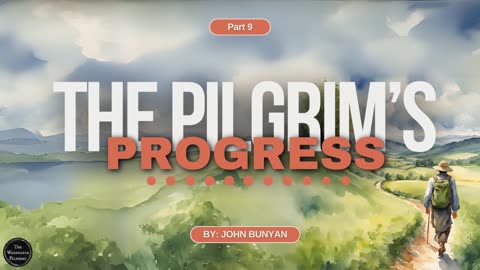 The Pilgrim's Progress Part 9 by John Bunyan