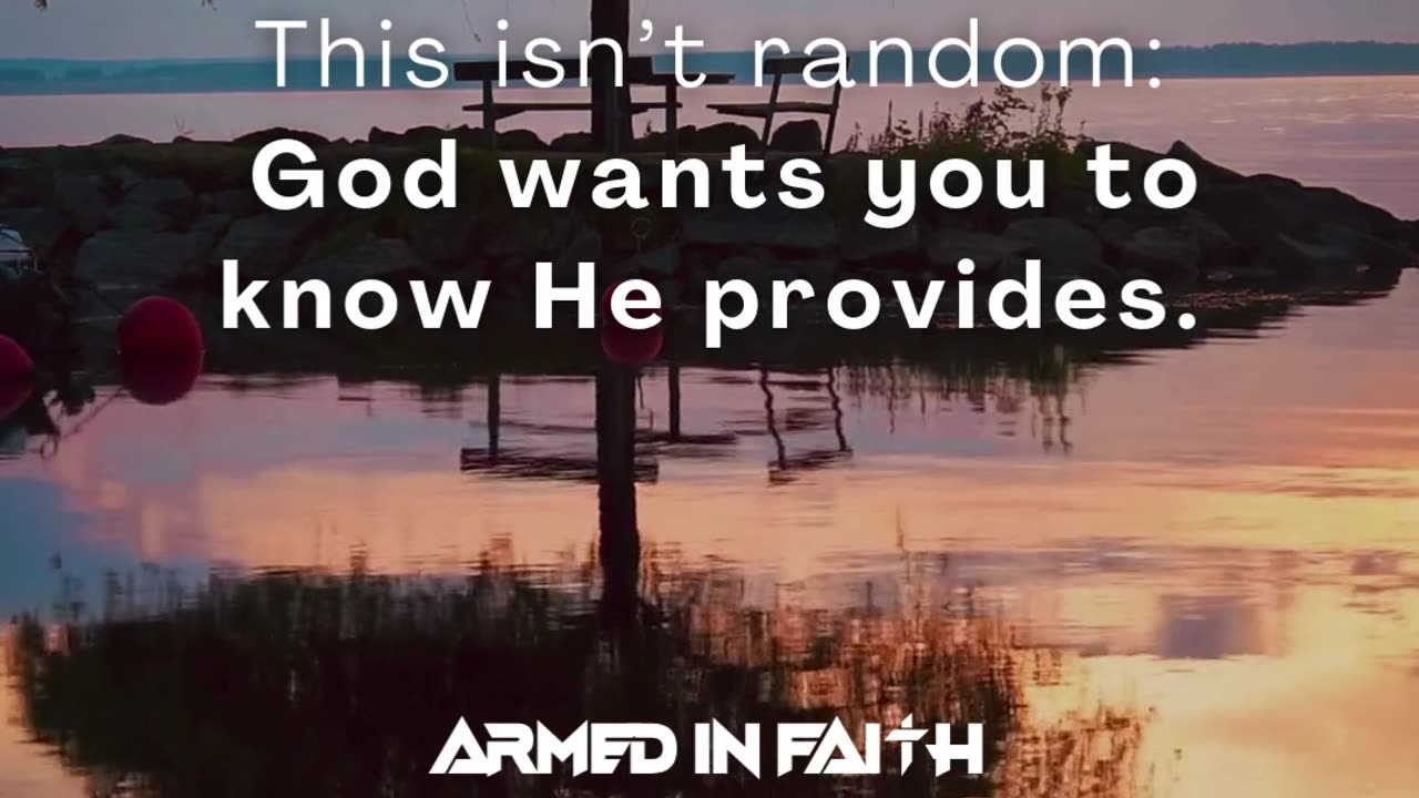 Whatever you’re worrying about, God already has the provision ready.