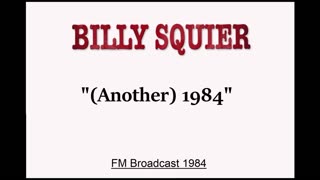 Billy Squier - (Another) 1984 (Live in Salt Lake City, Utah 1984) FM Broadcast