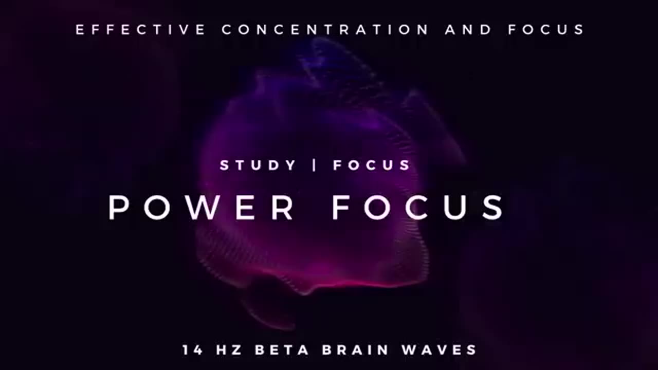 Power Focus - 14Hz Beta Waves that Improve Concentration and Focus