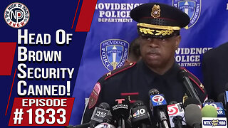 Head of Brown Security Canned! | The Nick Di Paolo Show #1833