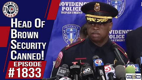 Head of Brown Security Canned! | The Nick Di Paolo Show #1833