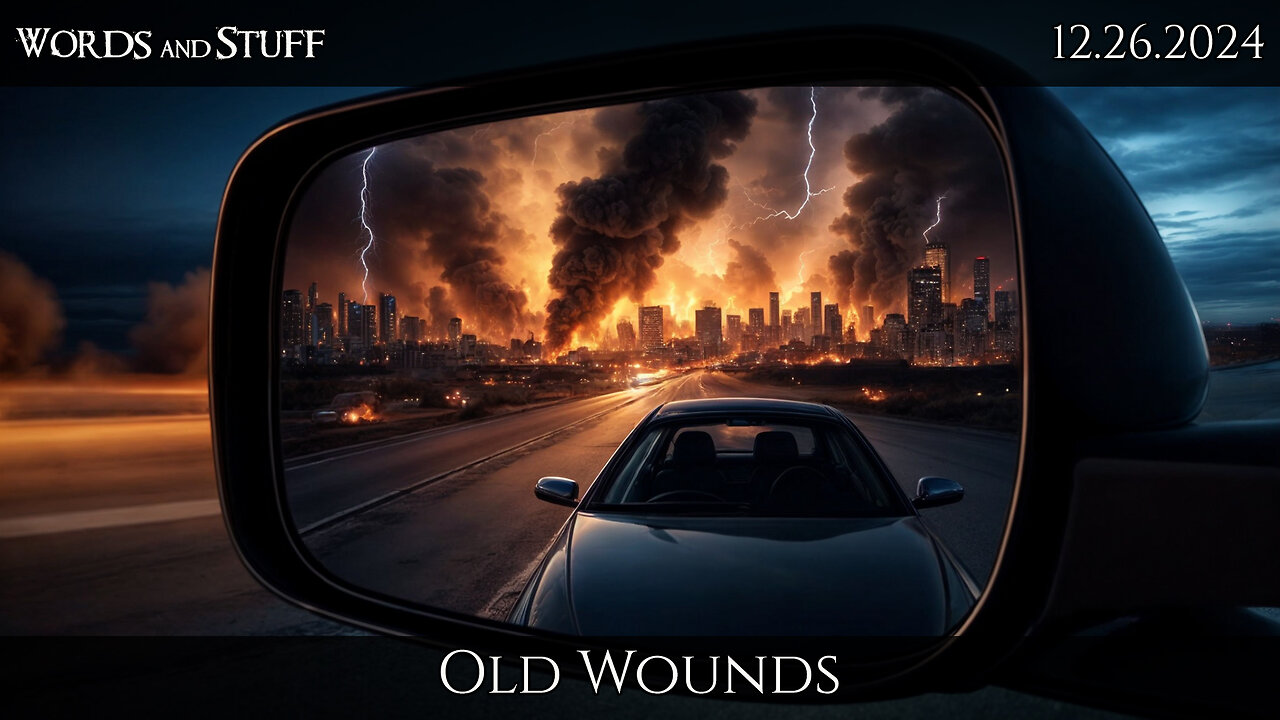 Old Wounds | 10AM/e | 12.26.2024