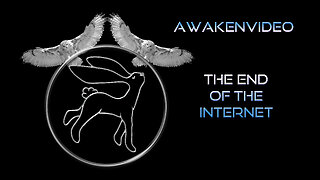 Awakenvideo - Friday Nite Live Stream - The End of The Internet