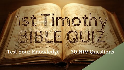 Bible Quiz 1 Timothy 30 NIV Questions