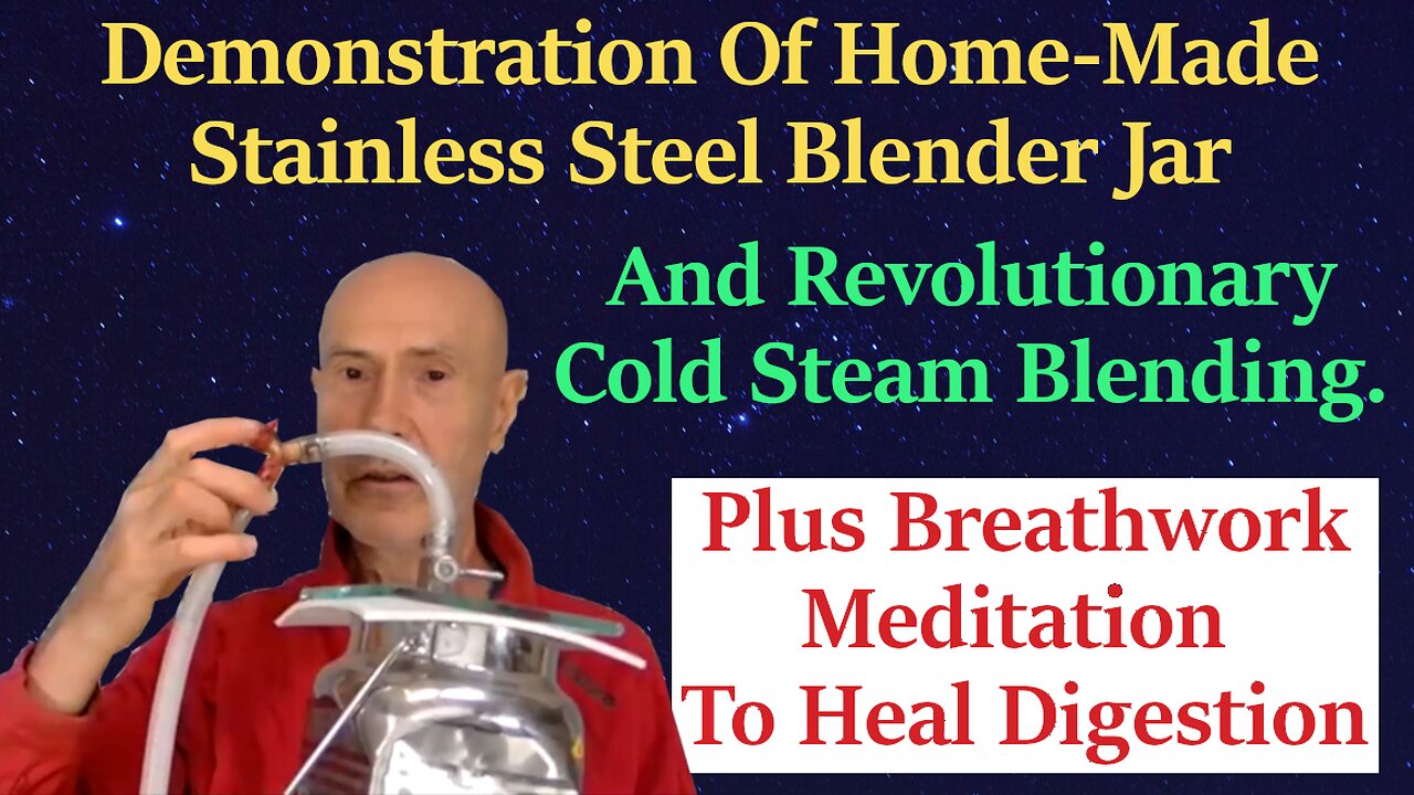 How To Make Your Own Stainless Steel Vacuum Blender + Breathwork Meditation To Heal Your Digestion.
