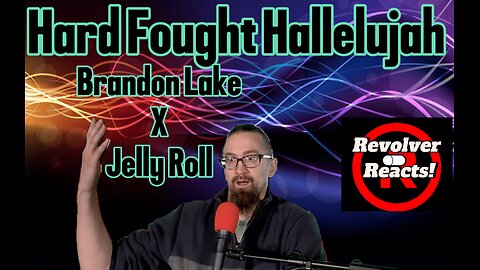 THIS HIT HOME!!!! Hard Fought Hallelujah-Brandon Lake X Jelly Roll