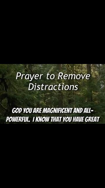Prayer to Remove Distractions