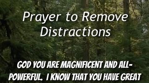 Prayer to Remove Distractions