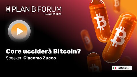 Core ucciderà Bitcoin- Con Giacomo Zucco