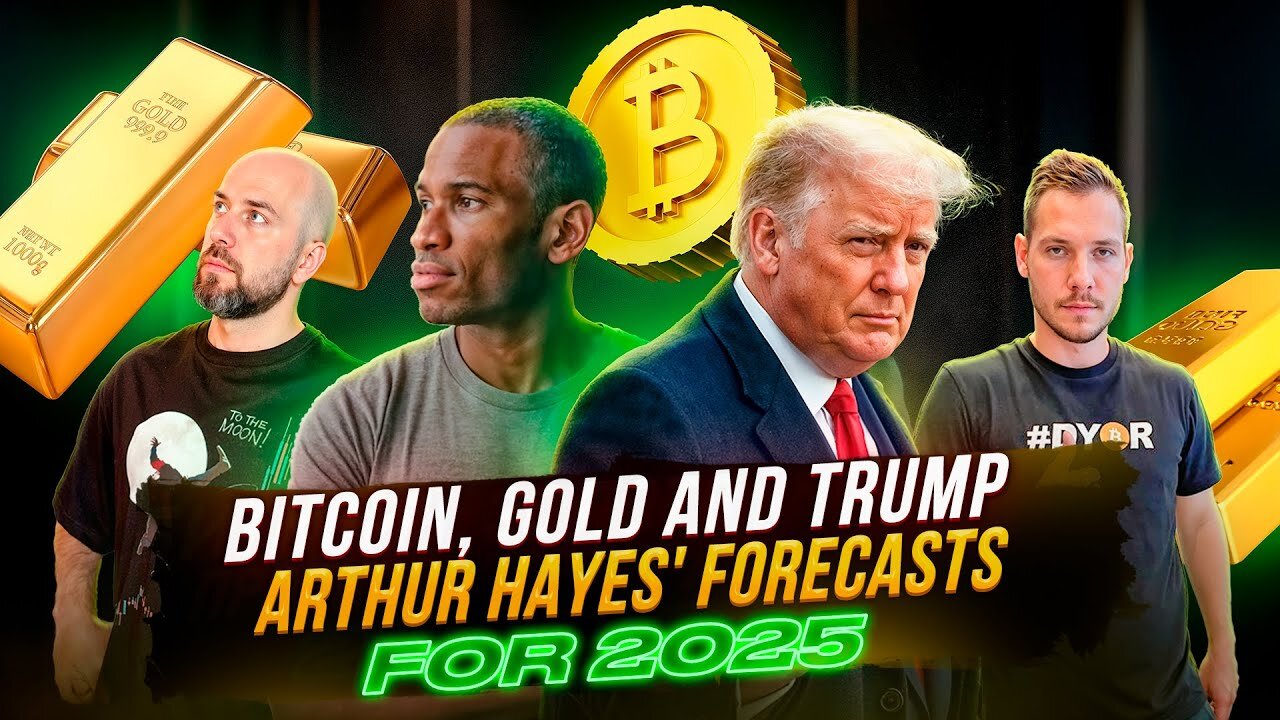 Bitcoin, gold and Trump - Arthur Hayes forecasts for 2025