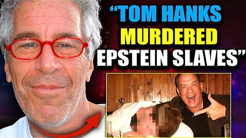 FBI Leaks Epstein Tape Proving Tom Hanks Murdered Children on Lolita Express