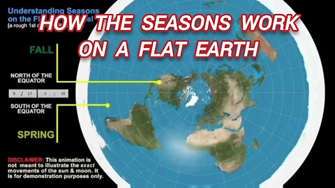 How the Seasons Work on a Flat Earth