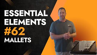sential Elements #62 on Mallets: Camptown Races Sticking & Notes