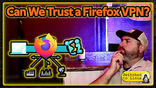 Can We Trust Firefox with a VPN?