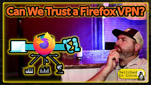 Can We Trust Firefox with a VPN?
