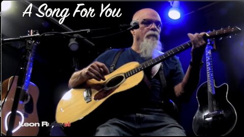 A Song For You (Tribute to Leon Russell)