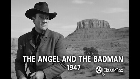 Angel and the Badman (1947) | John Wayne Western Classic 🎞️ | Public Domain Movie | ClassicBox Films