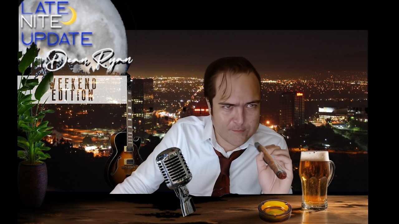 Late Nite🌙Update with Dean Ryan (Weekend Edition)