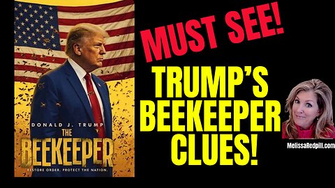 05-05-26   Trump's Beekeeper Clues!