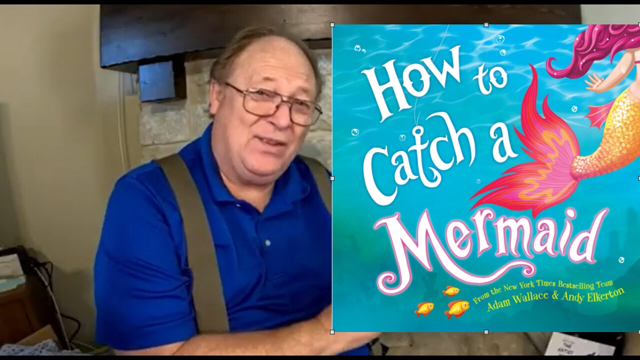 How To Catch a Mermaid