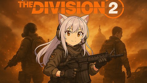 Surviving the Streets of D.C. – The Division 2 Adventure