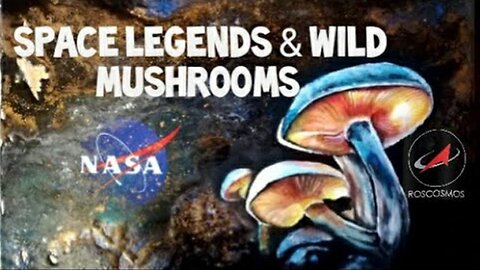Flat Earth: Space legends & wild mushrooms