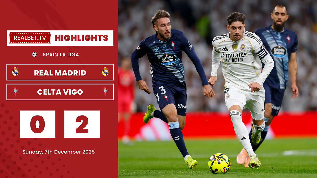 Real Madrid vs Celta Vigo 0:2