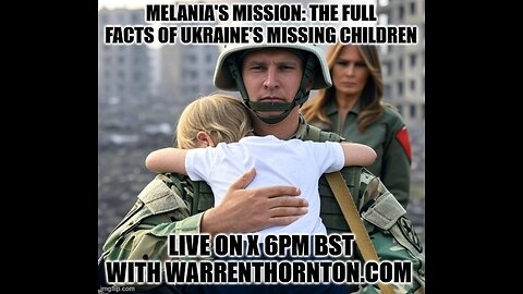 MELINA'S MISSION:THE FULL FACTS OF UKRAINE'S MISSING CHILDREN WITH WARREN THORNTON & JAMES TWEEDIE