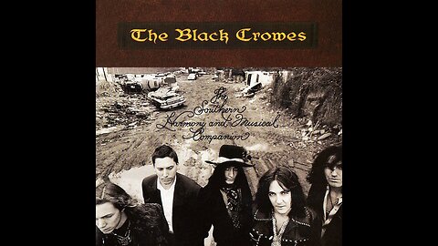 The Black Crowes - The Southern Harmony and Musical Companion (1992) [Full Album