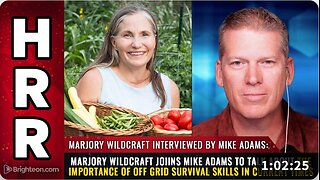 Marjory Wildcraft & Mike Adams to talk about The Importance of Off Grid Survival Skills.