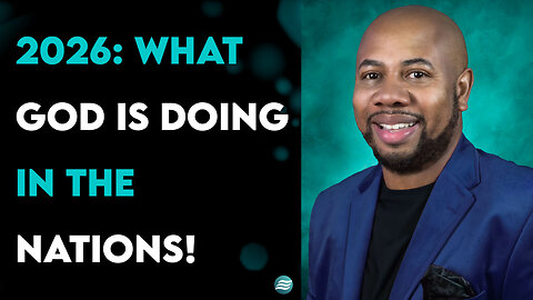 2026: What God Is Doing In The Nations! - Demontae Edmonds