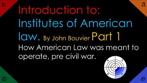 🔵Institutes of American Law, Part 1. John Bouvier