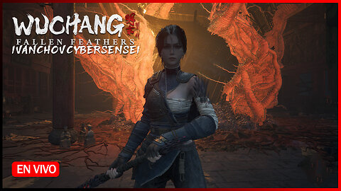 🟢EL FIN NO ESTA CERCA [ Episodio 19] IvanchoVCyberSensei - / Wuchang Fallen Feathers