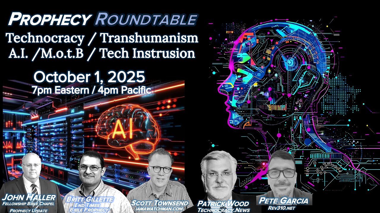 2025 10 01 Prophecy Roundtable Technocracy Transhumanism MotB Wood Townsend Gillette Garcia Haller