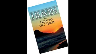 Heaven and How to Get There