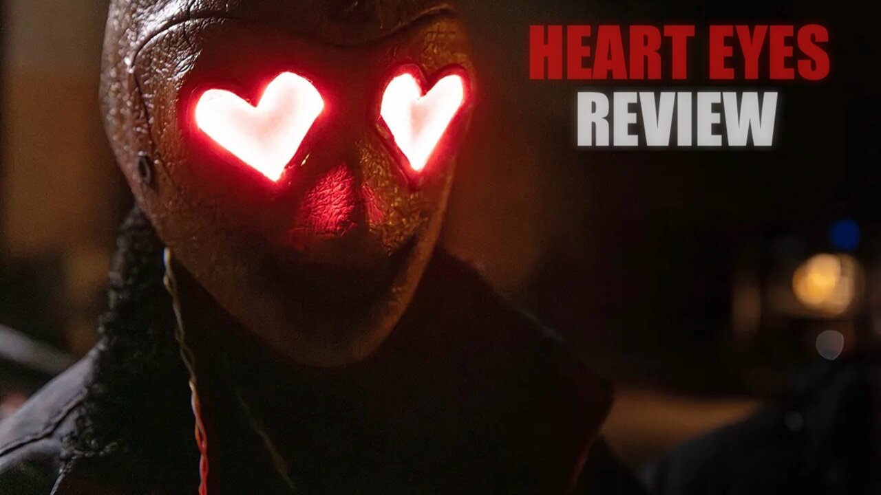 Heart Eyes - Review