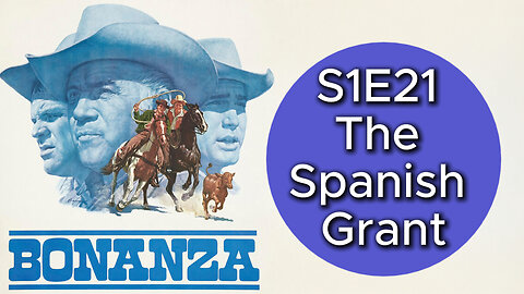 Bonanza S1E21 The Spanish Grant