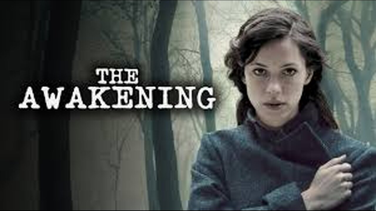 The Awakening - (Supernatural / Thriller ) - 2011