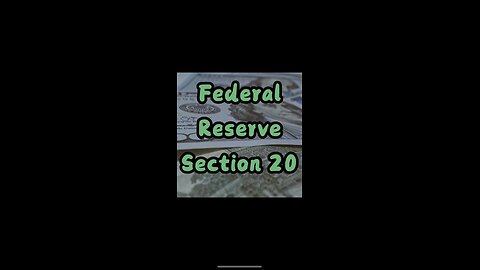 Federal Reserve Section 20