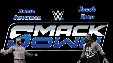 Braun Strowman vs Jacob Fatu