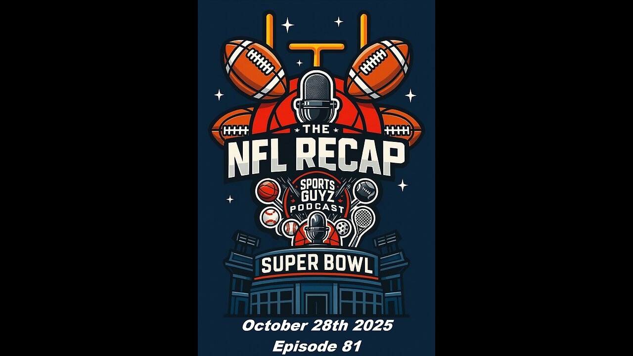 "So Many Games, So Little Time" - NFL Recap - Oct 28th 2025 | Episode 81