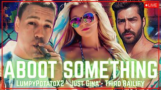 ABOOT SOMETHING 001 : Aboot LumpyPotatoX2